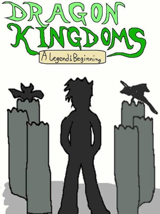 Dragon Kingdoms: A Legend's Beginning cover