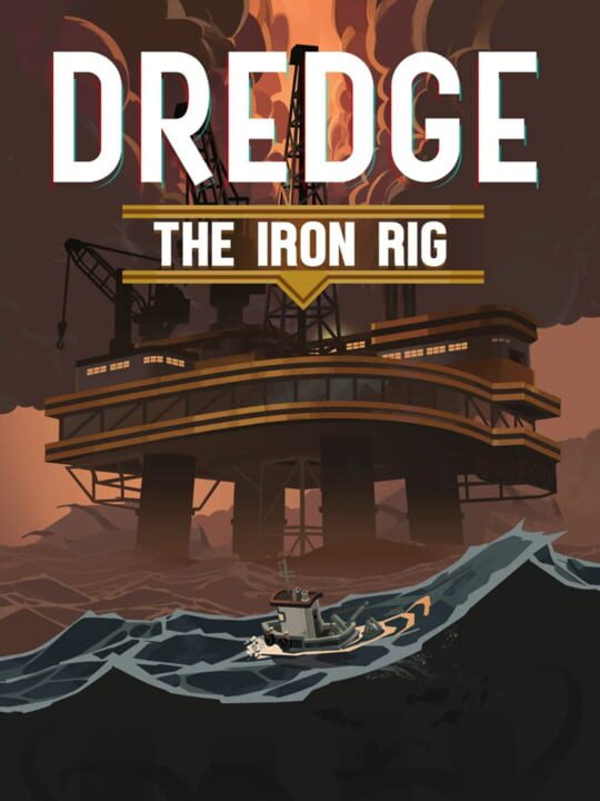 Dredge: The Iron Rig cover