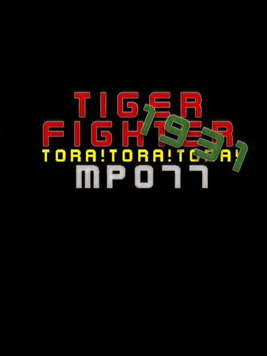 Tiger Fighter 1931: Tora!Tora!Tora! MP077 cover image
