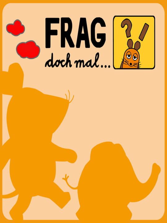 Frag doch mal...die Maus! cover