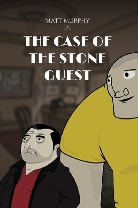 Matt Murphy: The Case of the Stone Guest cover art