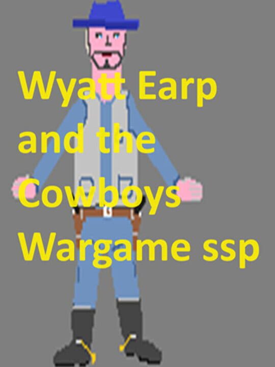 Wyatt Earp and The Cowboys Wargame Ssp cover art