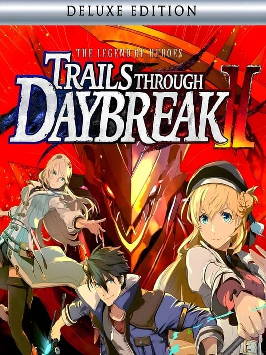 The Legend of Heroes: Trails through Daybreak II - Deluxe Edition cover