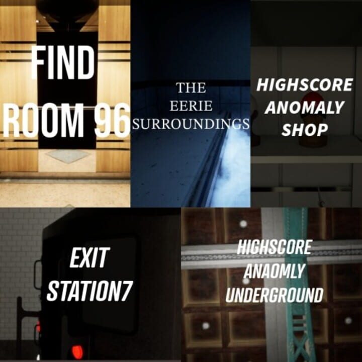 Find Room 96 + Exit Station 7 + The Eerie Surroundings + HighScore Anomaly Shop + HighScore Anomaly Underground cover art