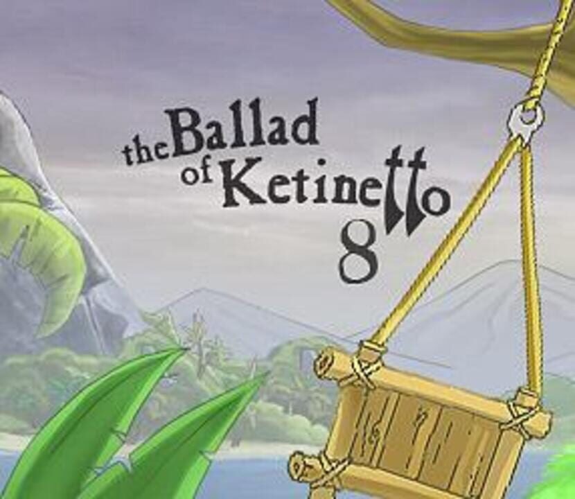 The ballad of Ketinetto 8 cover art