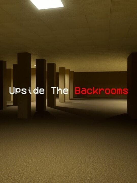 Upside the Backrooms cover art