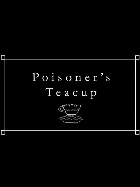 Poisoner's Teacup cover art