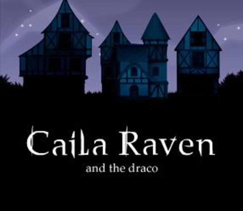 Caila Raven And The Draco cover art