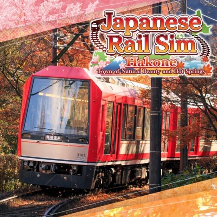 Japanese Rail Sim: Hakone Town of Natural Beauty and Hot Springs cover