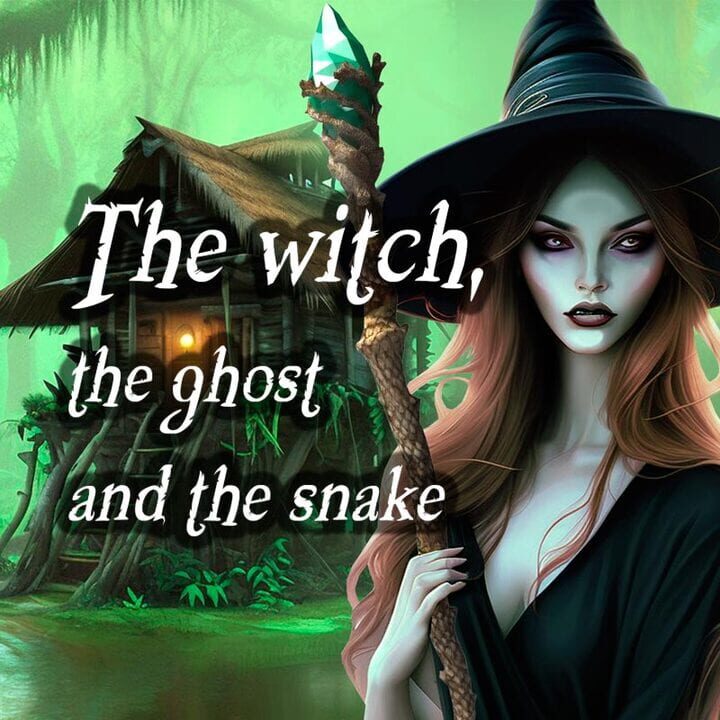 The Witch, the Ghost and the Snake cover art