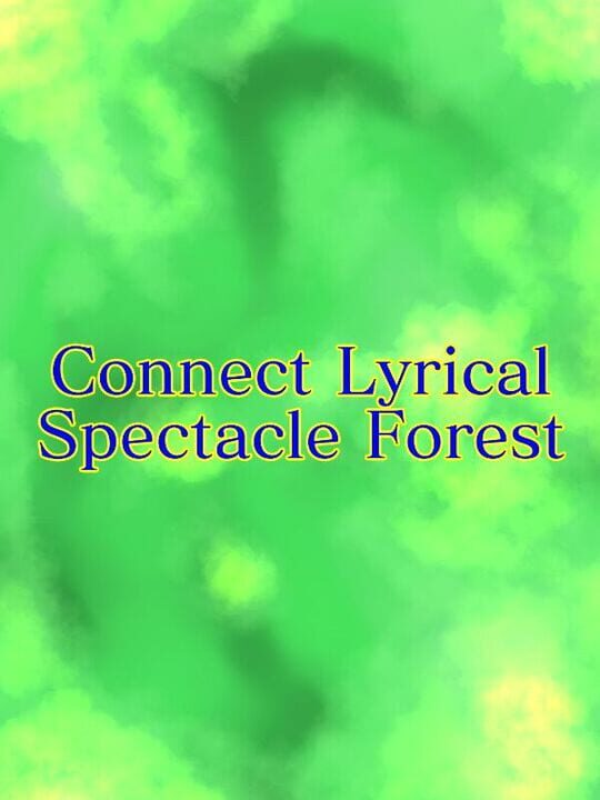 Connect Lyrical Spectacle Forest cover art