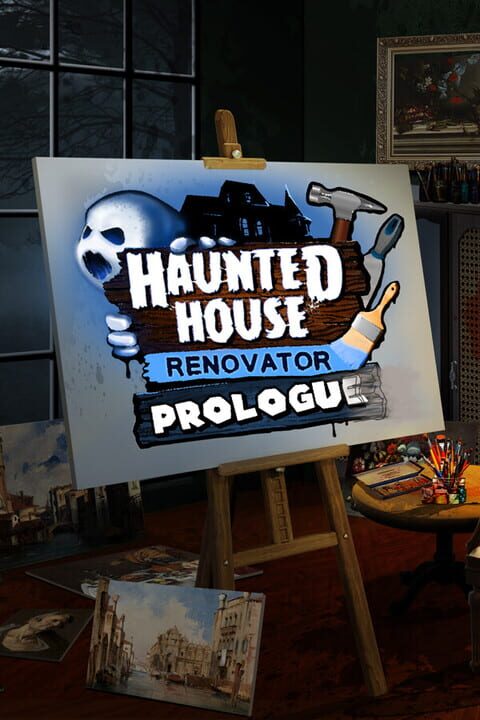 Haunted House Renovator: Prologue cover art