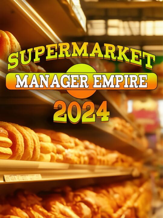 Supermarket Manager Empire 2024 cover