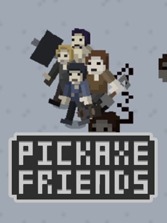 Pickaxe Friends cover art