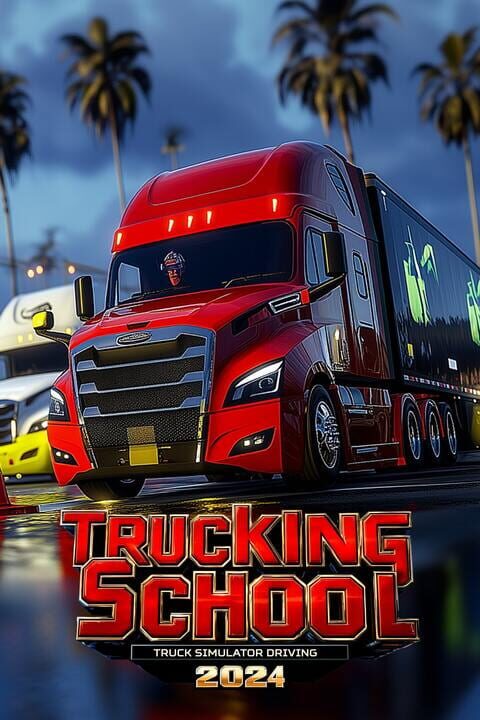 Trucking School: Truck Simulator Driving 2024 cover art