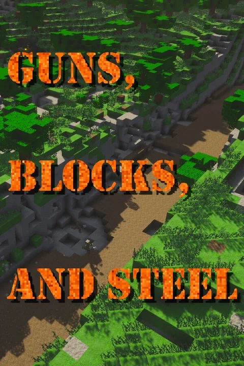 Guns, Blocks, and Steel