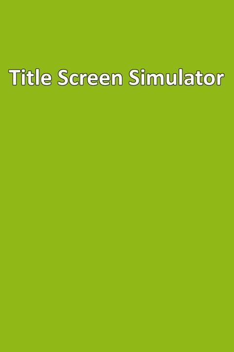 Title Screen Simulator cover art