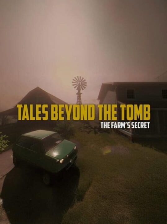 Tales Beyond The Tomb: The Farm's Secret cover