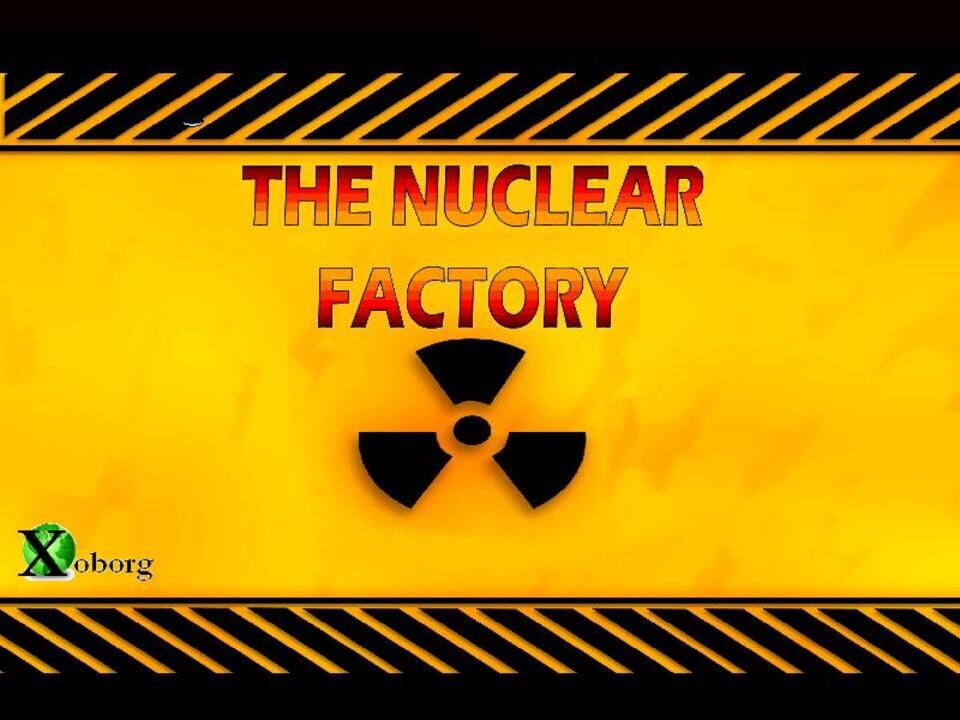The Nuclear Factory cover art