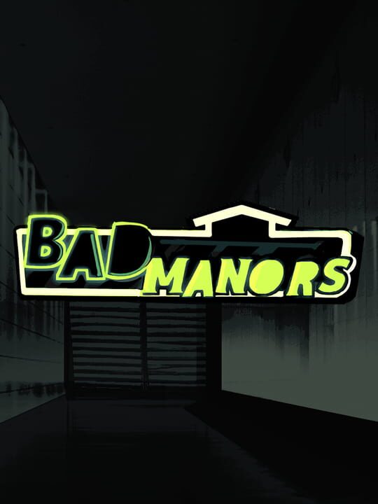 Bad Manors cover image