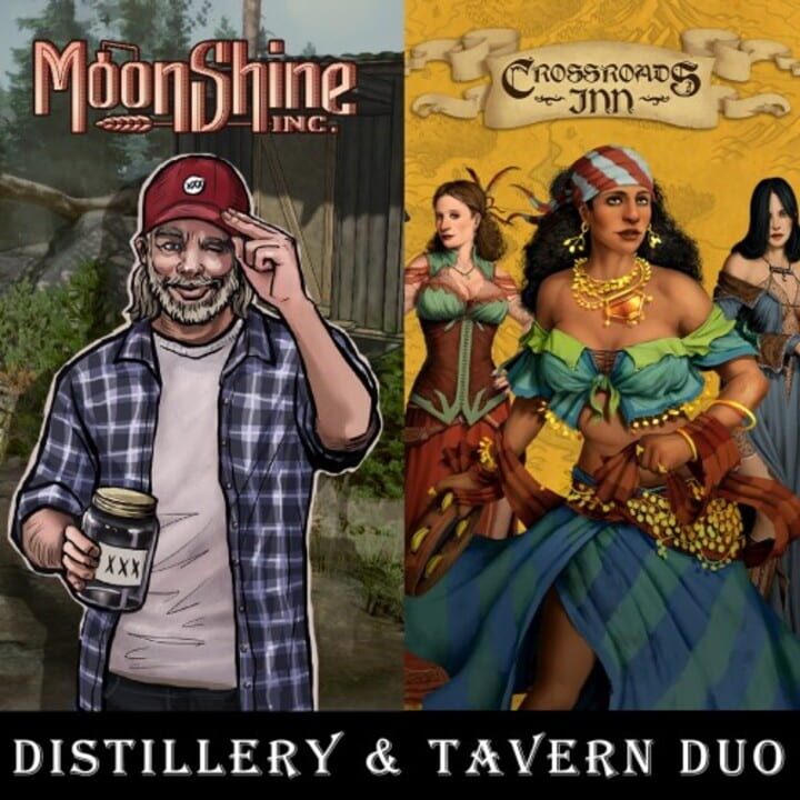 Distillery & Tavern Duo: Moonshine Inc. + Crossroads Inn: A Fantasy Tavern Sim cover image
