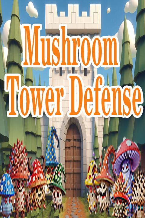 Mushroom Tower Defense cover art
