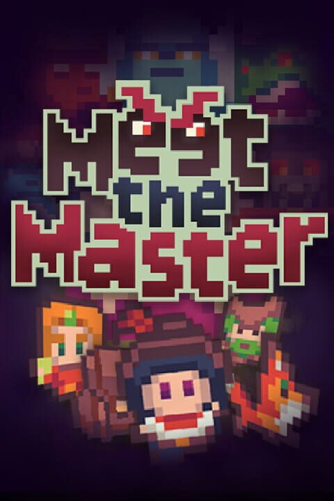 Meet the Master