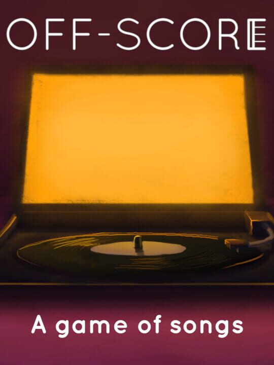 Off-Score: A Game of Songs