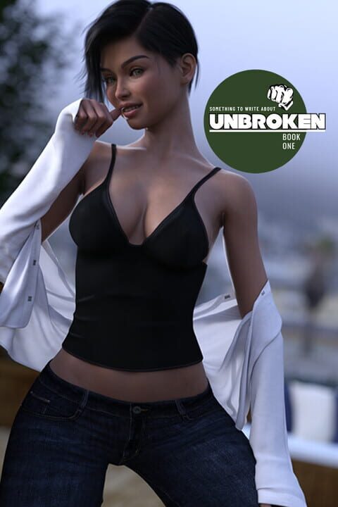 Something To Write About: Unbroken - Book One cover art