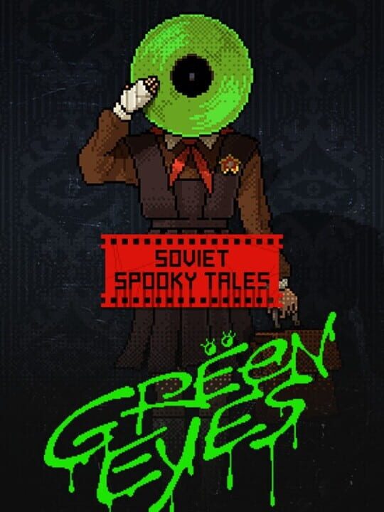 Soviet Spooky Tales: Green Eyes