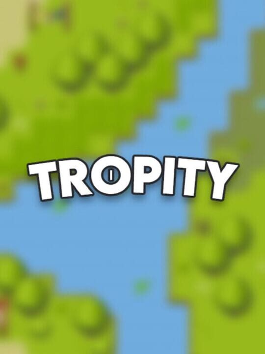 Tropity cover art