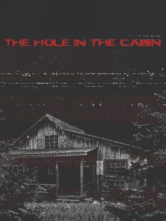 The Hole in the Cabin cover image