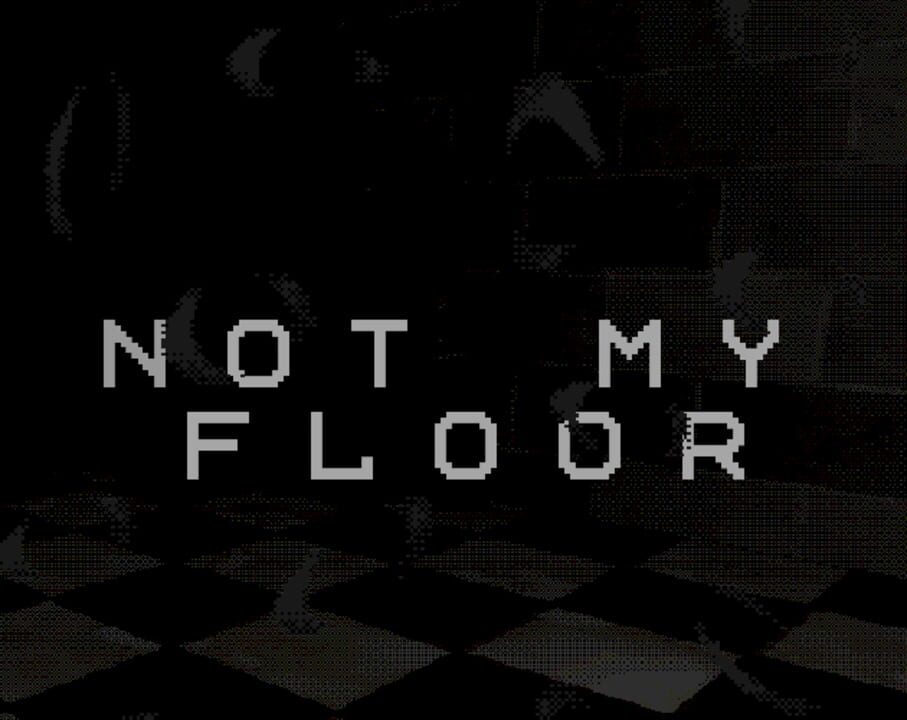 Not My Floor cover image