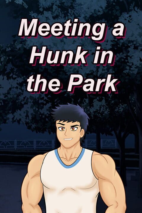 Meeting a Hunk in the Park cover art