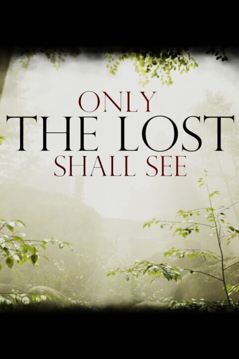 Only The Lost Shall See cover art
