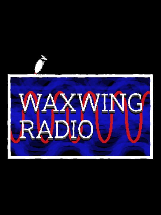 Waxwing Radio cover art