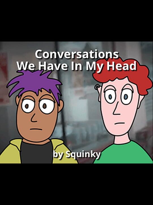 Conversations We Have In My Head cover image
