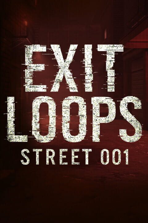 Exit Loops: Street 001 cover