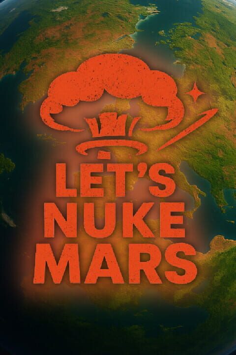Lets Nuke Mars cover image