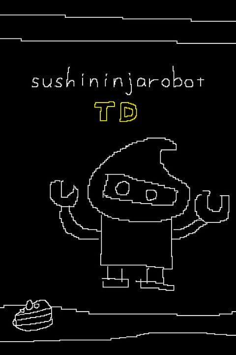 Sushininjarobot TD cover art