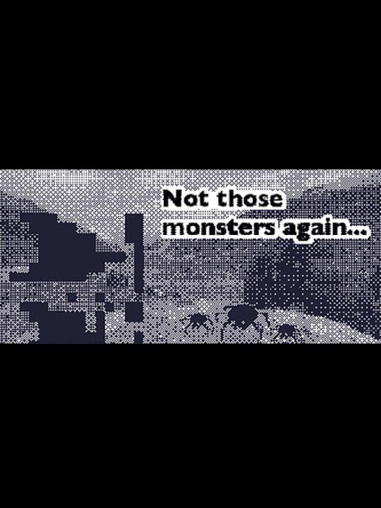 Not those monsters again... cover art