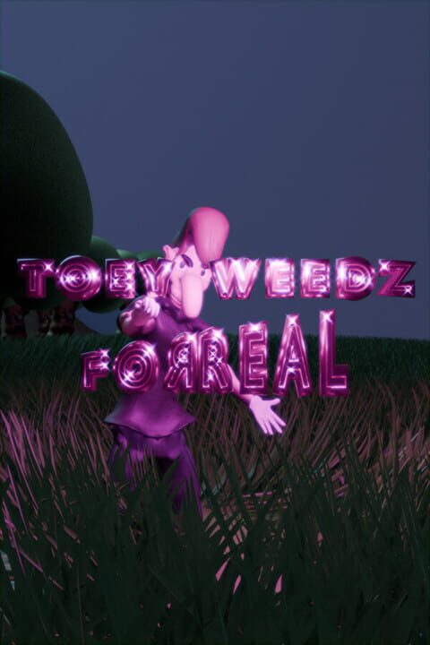 Toey Weedz Forreal cover art