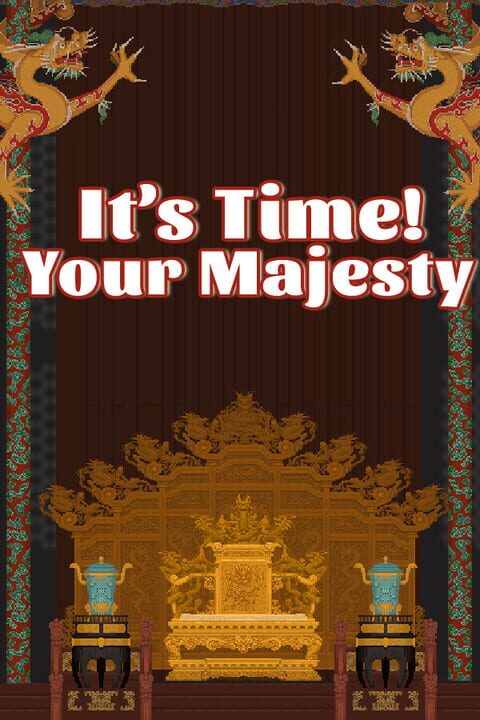 It's Time, Your Majesty cover art