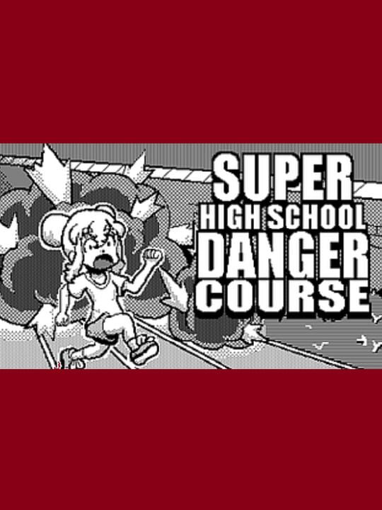 Super High School Danger Course cover art