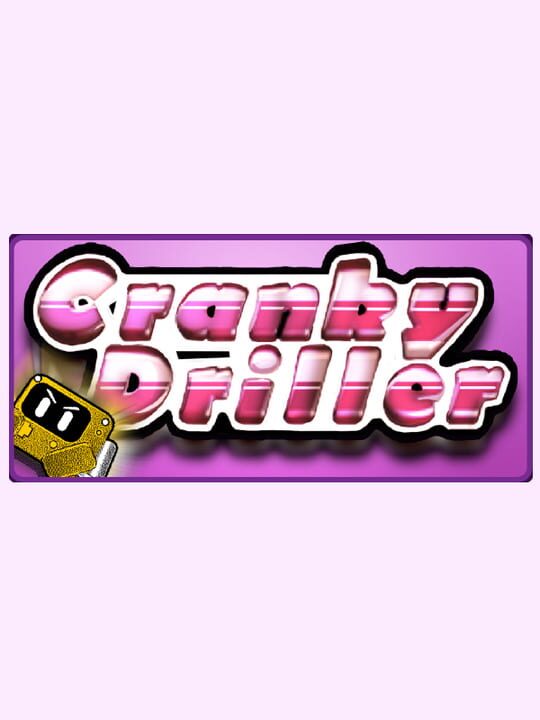 Cranky Driller cover art