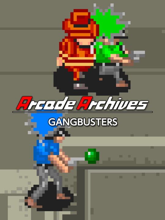 Arcade Archives: Gangbusters cover