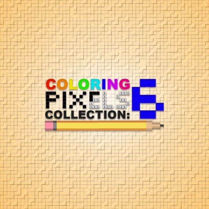 Coloring Pixels: Collection 6 cover