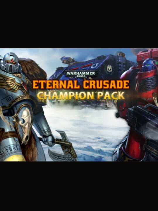 Warhammer 40,000: Eternal Crusade - Champion Weapon Pack cover art