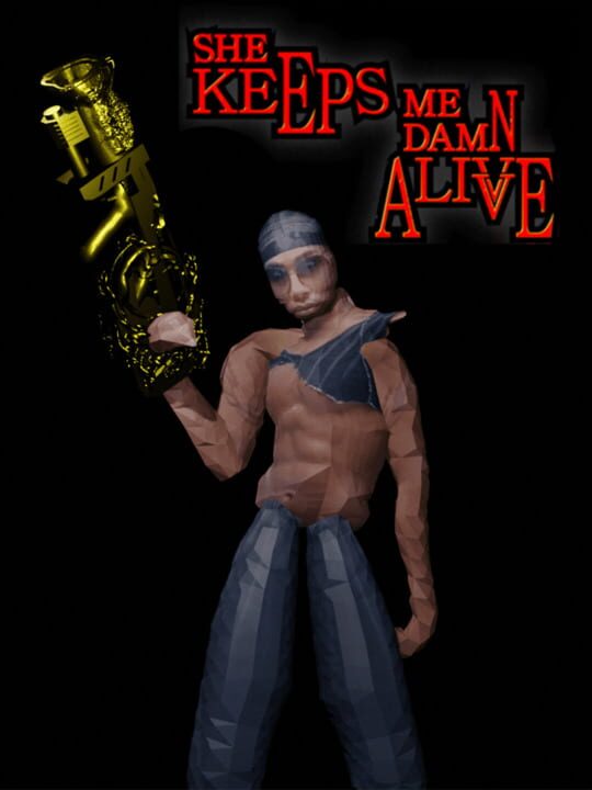She Keeps Me Damn Alive cover art