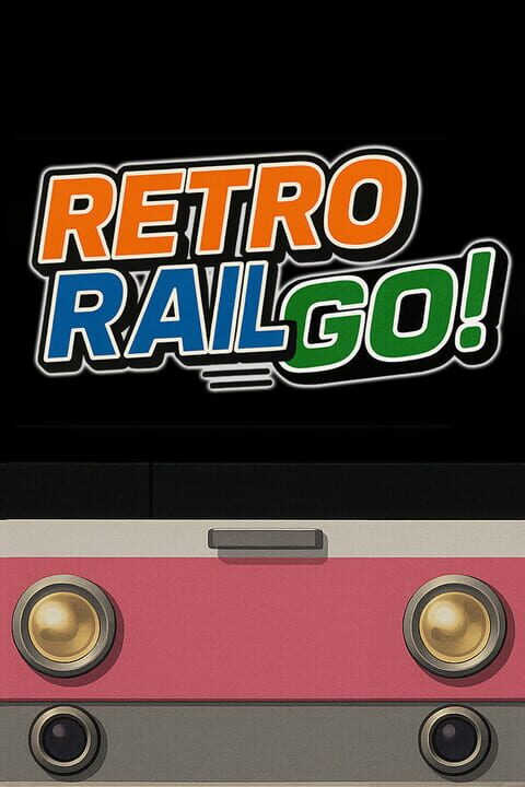 Retro Rail Go!